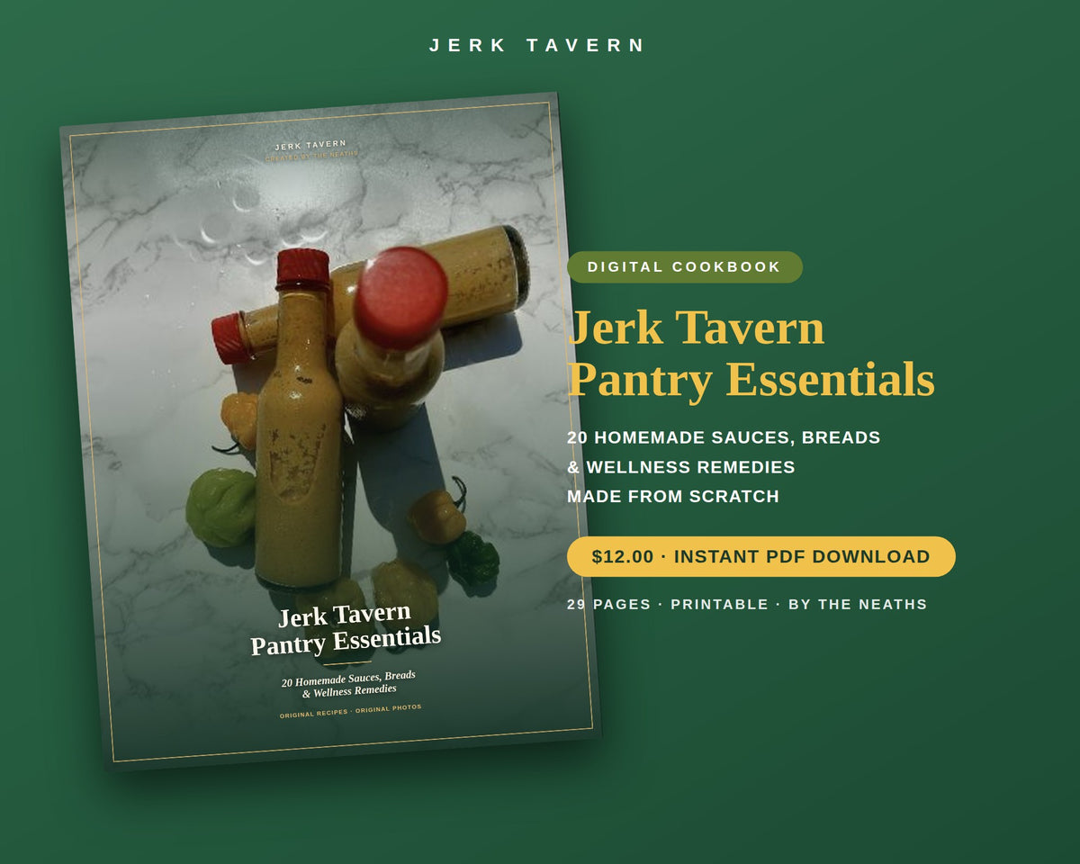 Jerk Tavern Pantry Essentials - 29 page printable digital cookbook by The Neaths